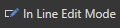 7. In Line Edit Mode