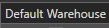 3. Default Warehouse
