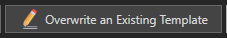 4.  Overwrite an Existing Template
