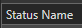 2. Status Name