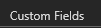 6. Custom Fields Tab