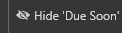 7. Hide 'Due Soon'
